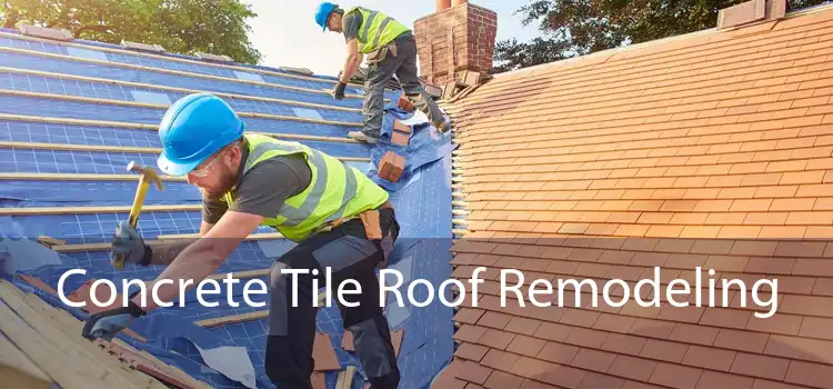 Concrete Tile Roof Remodeling 