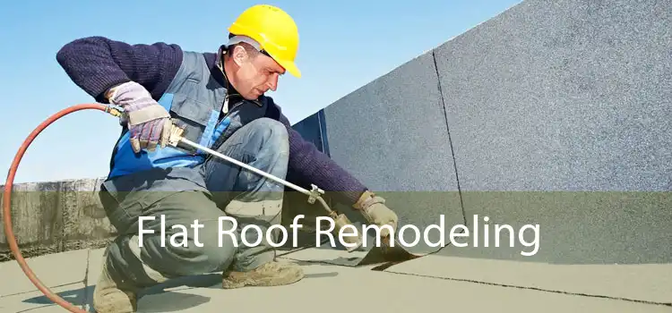 Flat Roof Remodeling 
