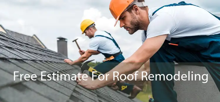 Free Estimate For Roof Remodeling 