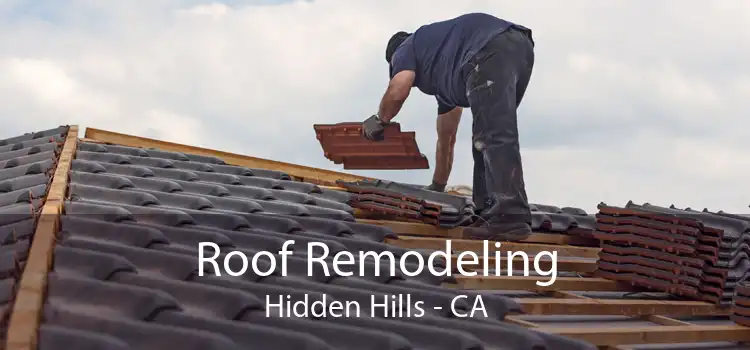 Roof Remodeling Hidden Hills - CA