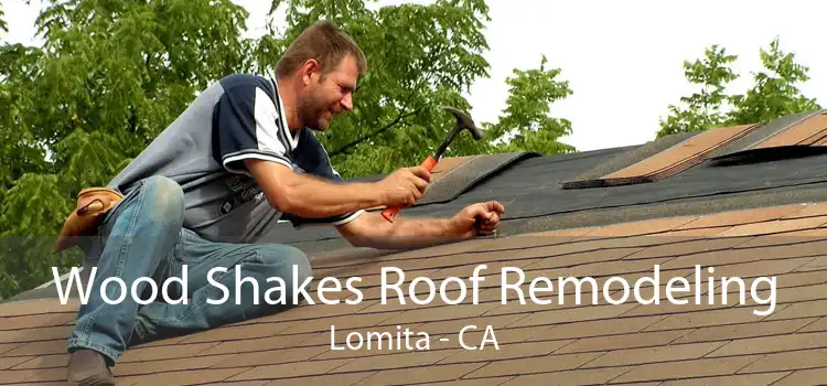 Wood Shakes Roof Remodeling Lomita - CA